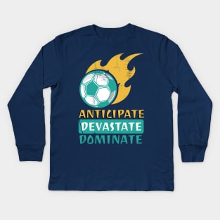 Anticipate Devastate Dominate FootBall Kids Long Sleeve T-Shirt